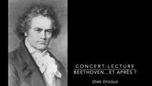 Concert-lecture sur "Beethoven" - Partie 2