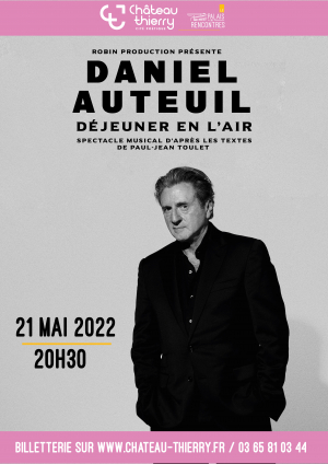 Spectacle musical - Daniel Auteuil