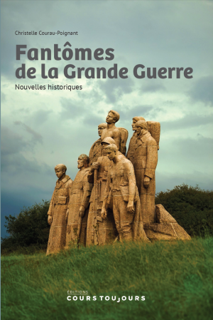 Fantômes de la Grande Guerre © Editions Cours Toujours