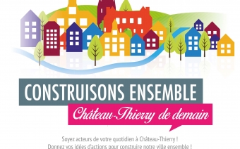 Construisons ensemble Château-Thierry de demain